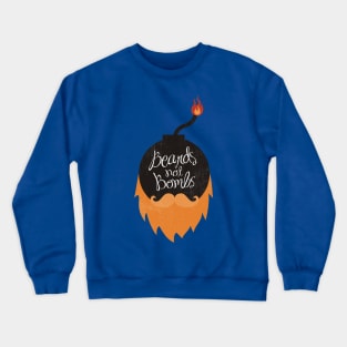 Beards not Bombs Crewneck Sweatshirt